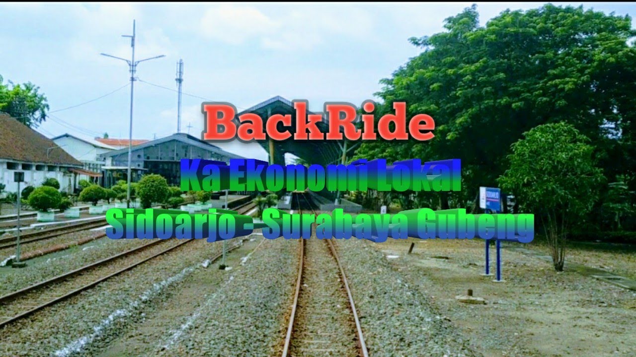 Backride Ka ekonomi lokal sidoarjo - surabaya gubeng