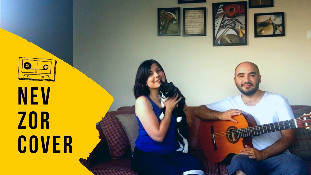 Nev - Zor (Cover) Tadımlık 😎