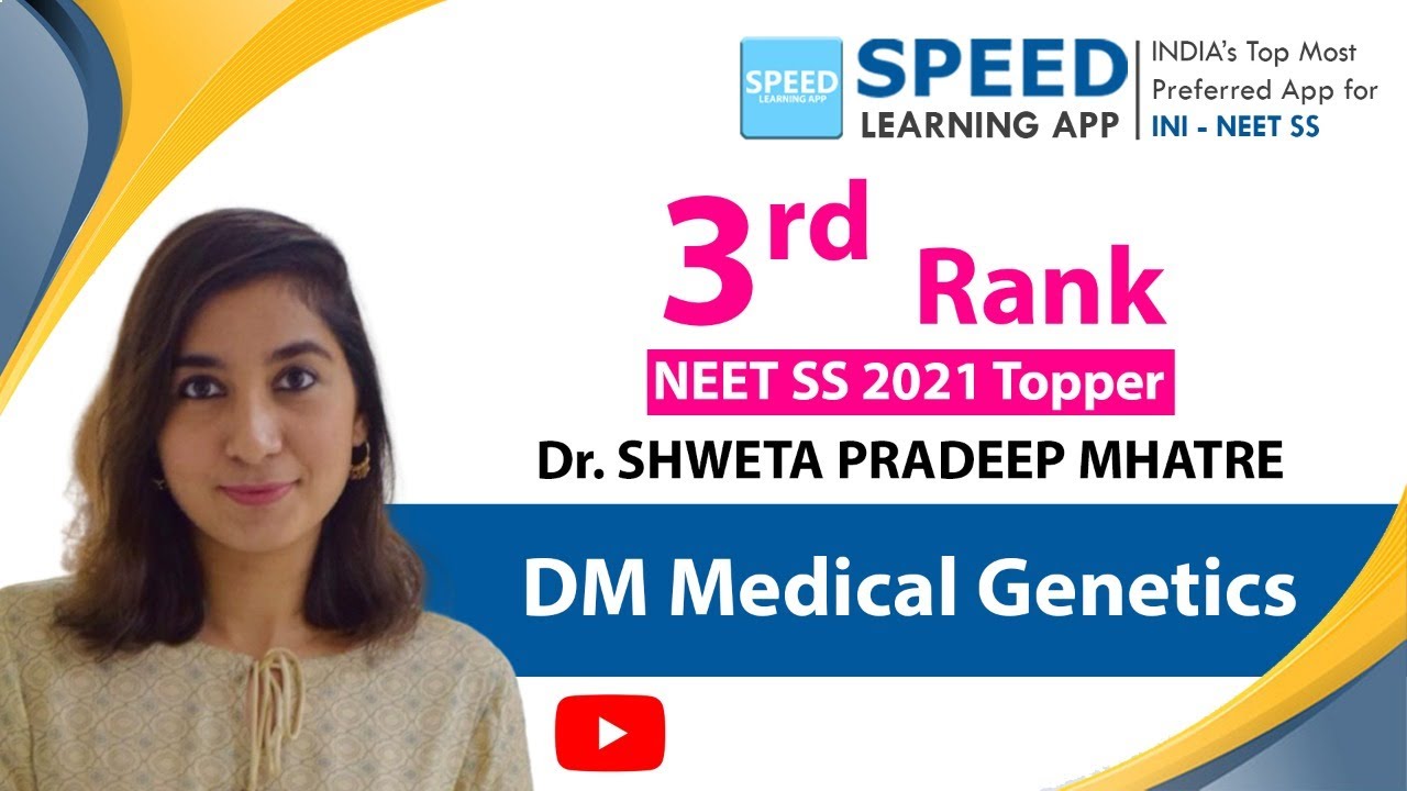 NEET SS DM 2021 | SPEED TOPPER  Dr.Shweta Pradeep Mhatre, 3rd Rank, DM Medical Genetics