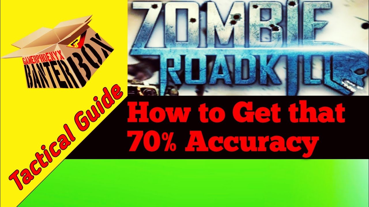How to get 70% Shooting Accuracy (or More) in Zombie Roadkill