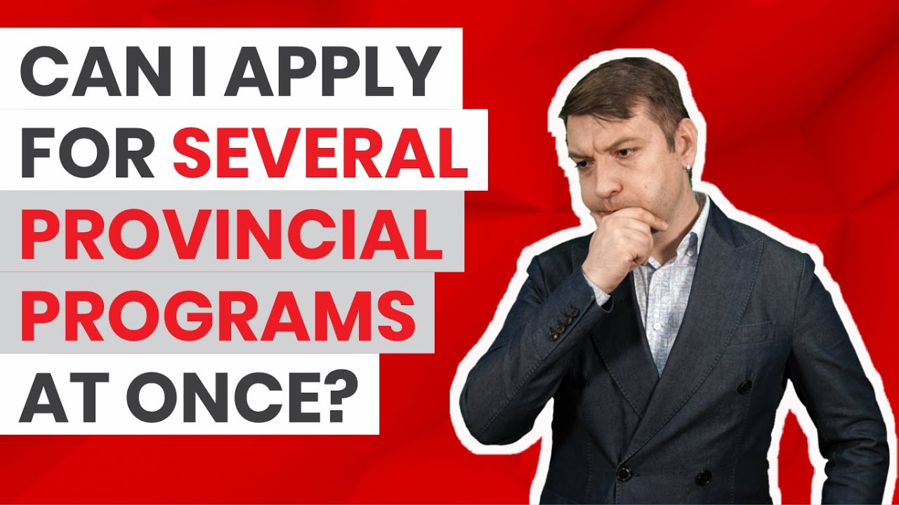 Applying For Several Canadian PNPs At Once? How To Do It