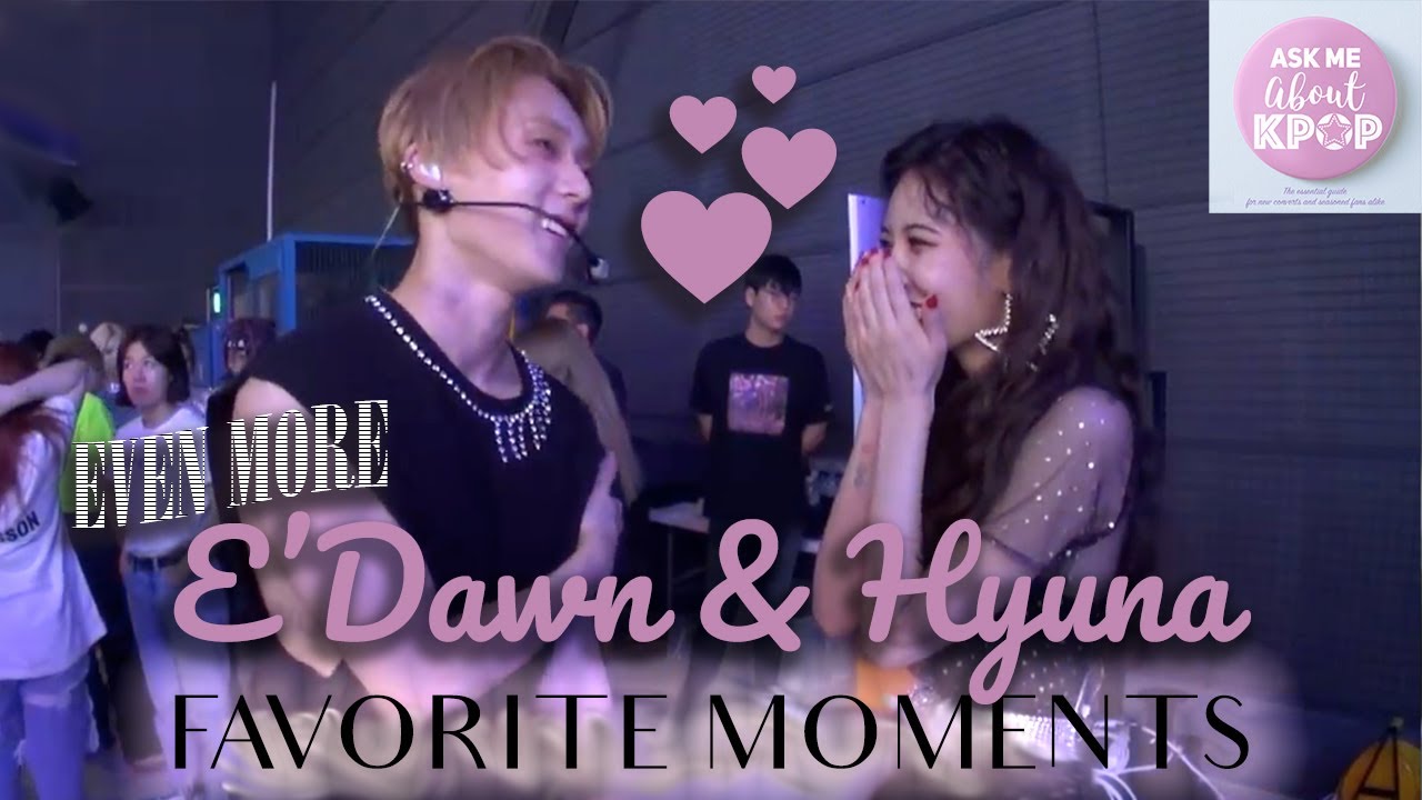 EVEN MORE Hyuna & Dawn Moments [ENG SUB]