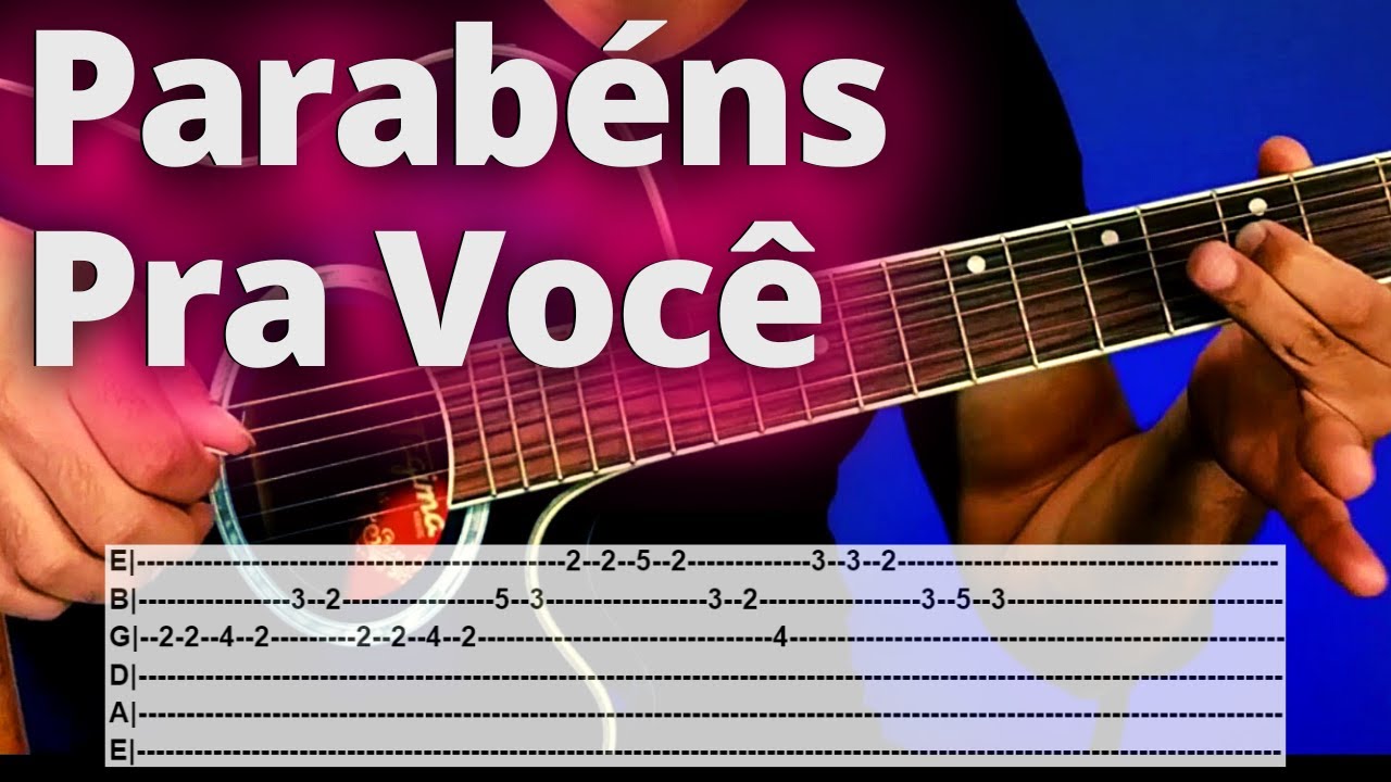 Como Tocar Parabéns Pra Você No Violão, Solo Passo a Passo Para Iniciantes!