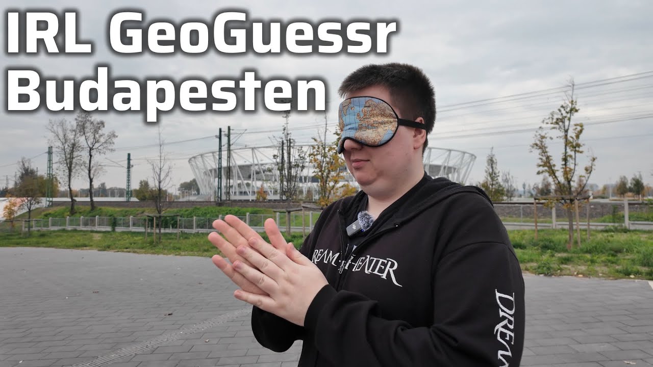 Bekötött szemmel elvittek VALAHOVA - IRL Budapest GeoGuessr Vlog