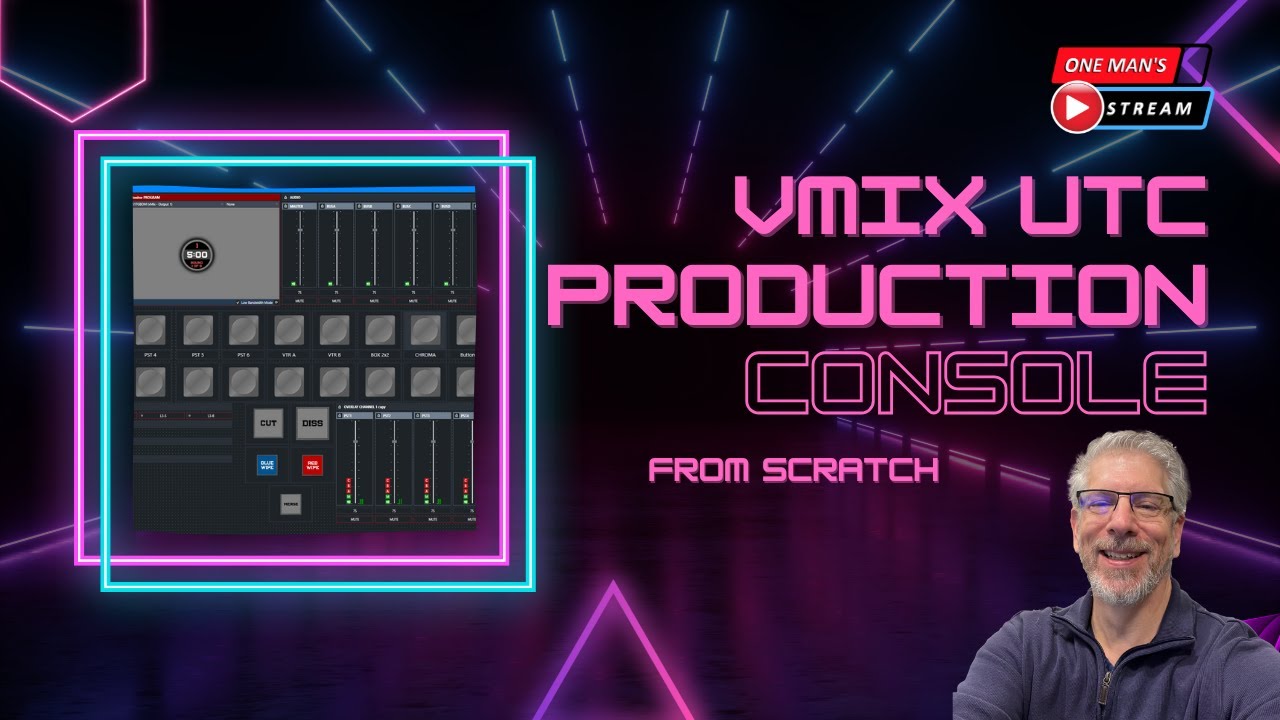 vMix UTC Production Console | One Man's Stream Episode 113 | vMix and vMix UTC Tutorial