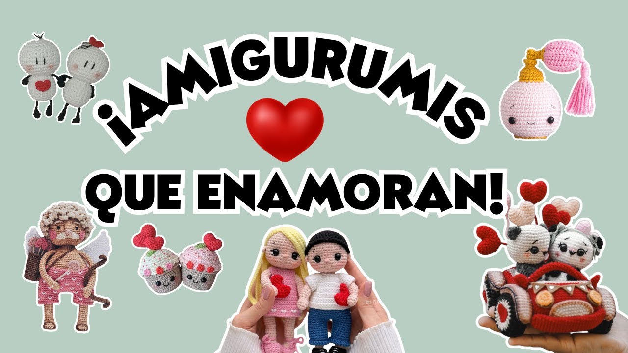 Amigurumis que Enamoran 💘 | 13 Ideas para Regalar Amor TODO el Año 💕 (Gratis + Pagos)