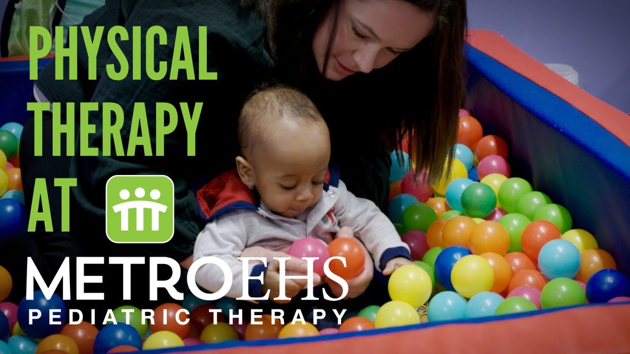 Defining Physical Therapy at MetroEHS Pediatric Therapy