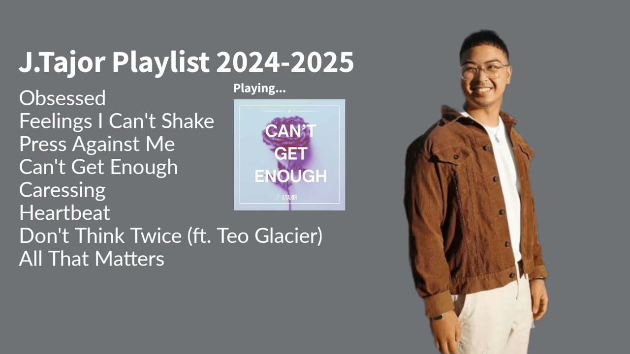 J Tajor Playlist Pt 2