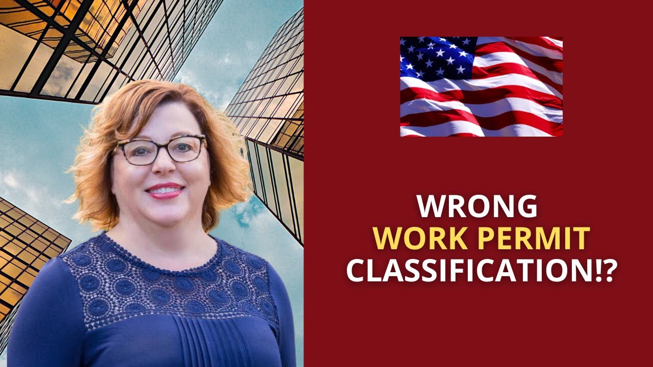 Wrong Work Permit Classification? This is what you need to do.