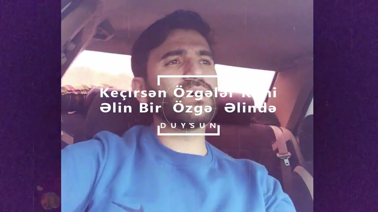 Keçirsən Özgələr Kimi | Ayrılıq Mahnısı..