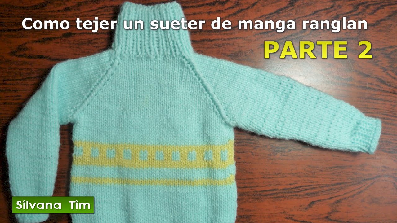 Paso a paso como tejer Manga Ragl&aacute;n o Ranglan Tejido con dos agujas (parte 2) # 258