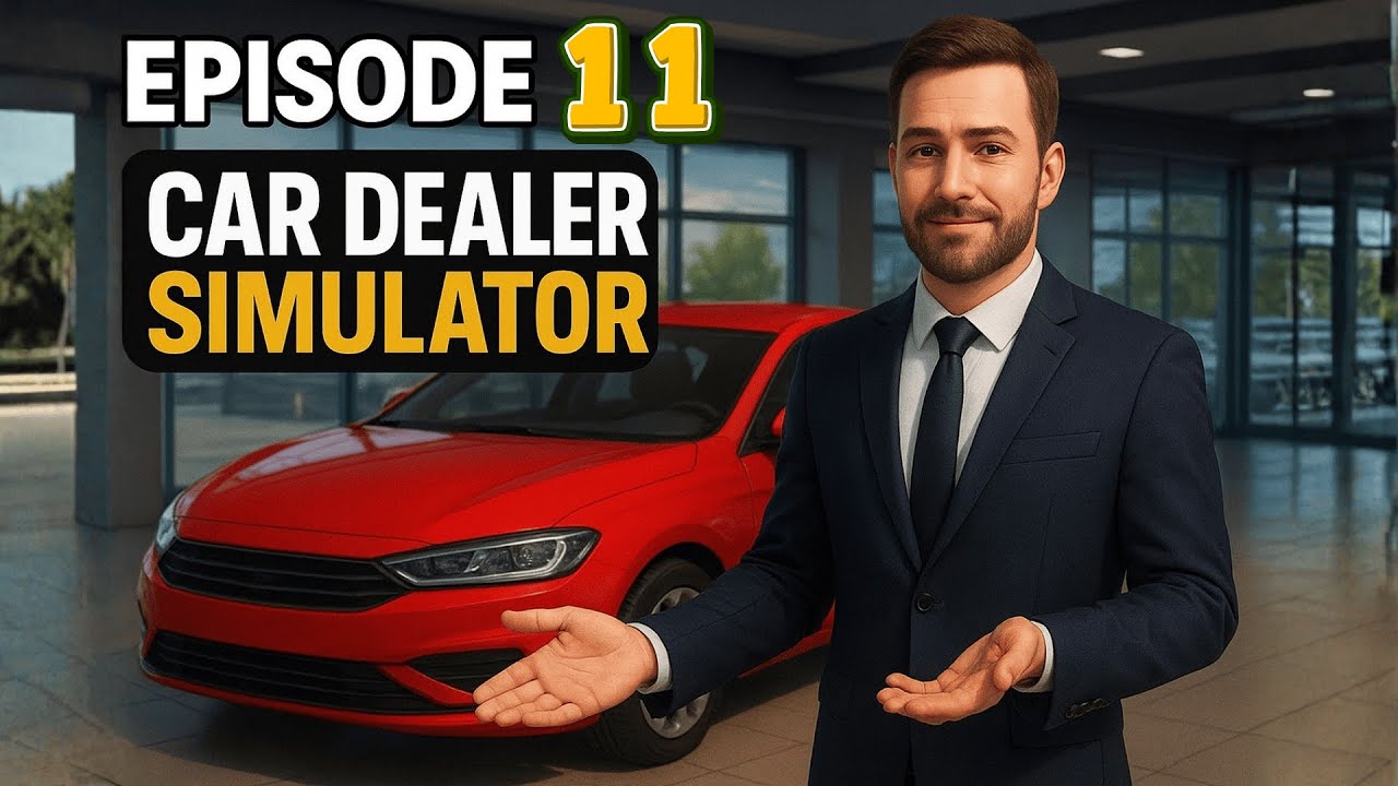 Car Dealer Simulator – Episode 11 – The Big Expansion!