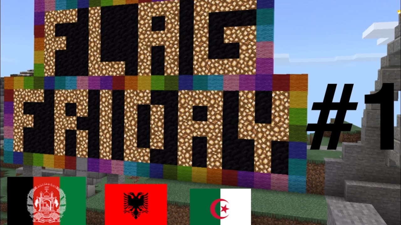 Minecraft Flag Friday Episode 1: Afghanistan, Albania, Algeria, and a Mystery Flag!