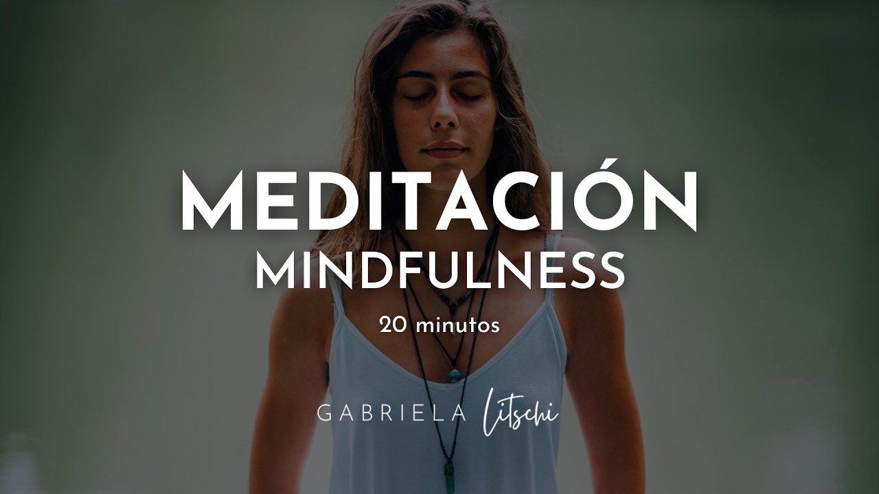 Meditación Mindfulness para la Paz Interior 🌿 Meditación guiada @Gabriela Litschi ✨