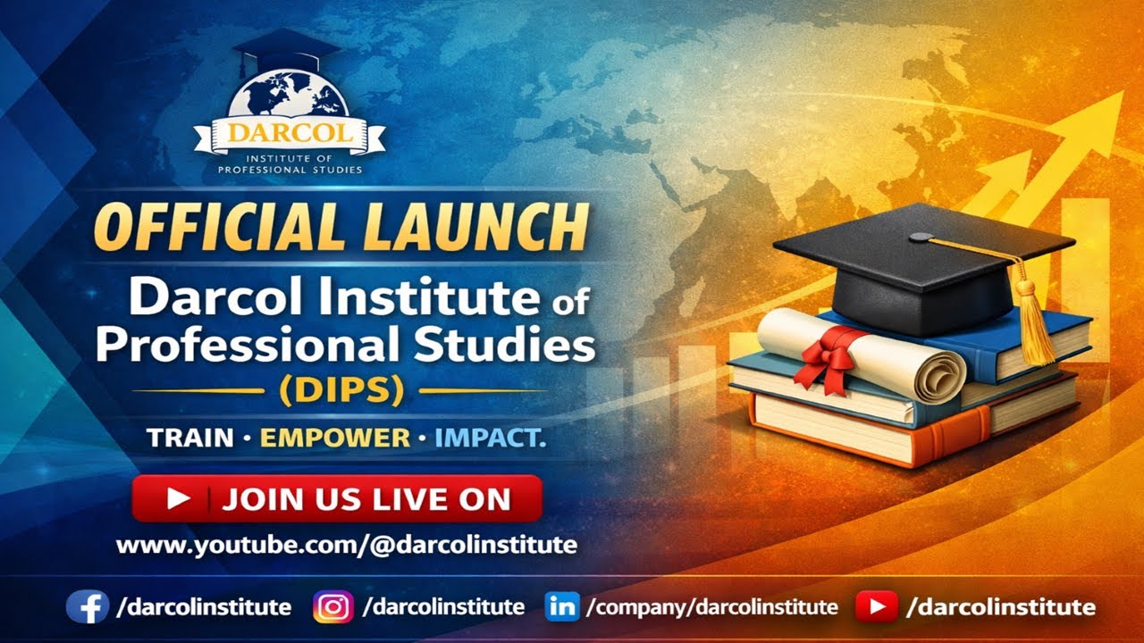 Official Launch | Darcol Institute of Professional Studies (DIPS)