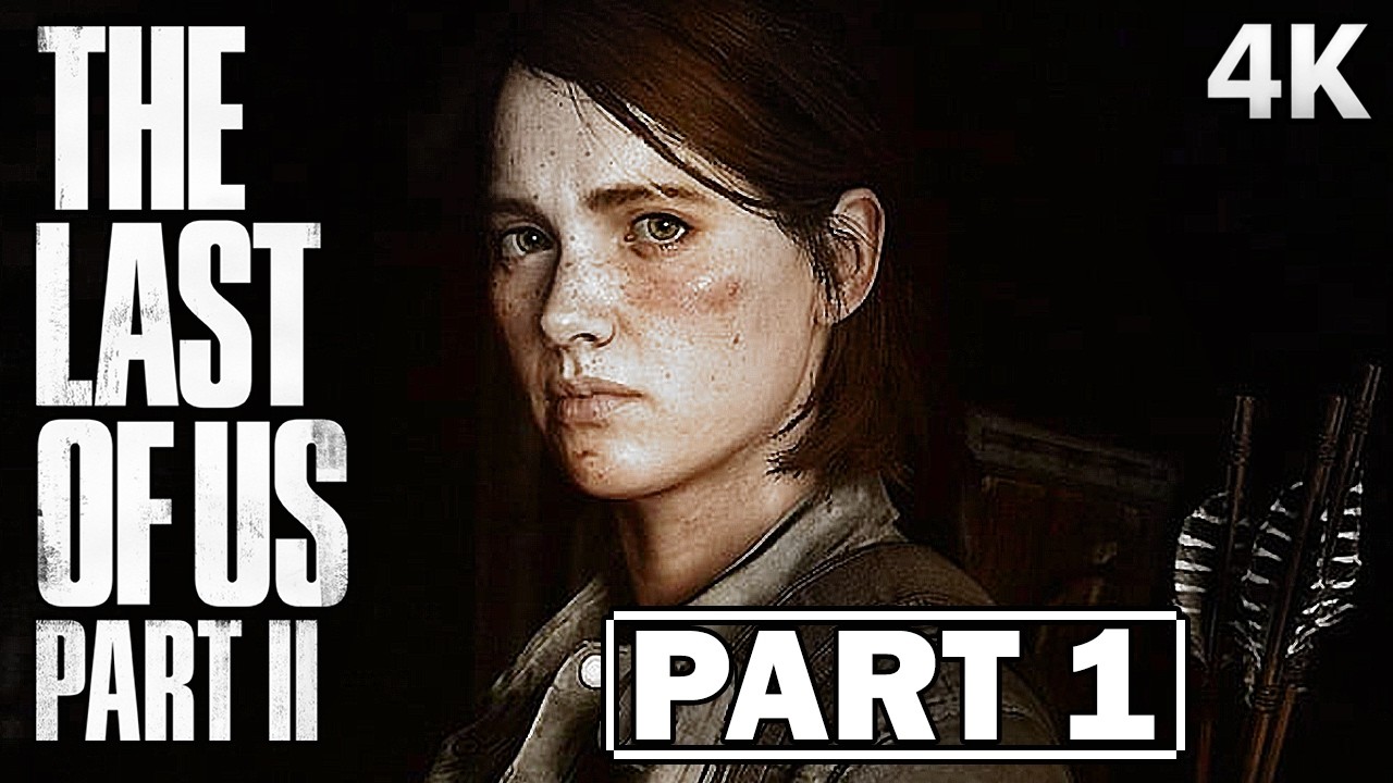 THE LAST OF US 2 | Gameplay Walkthrough FULL GAME Part 1 【4K】  No Commentary