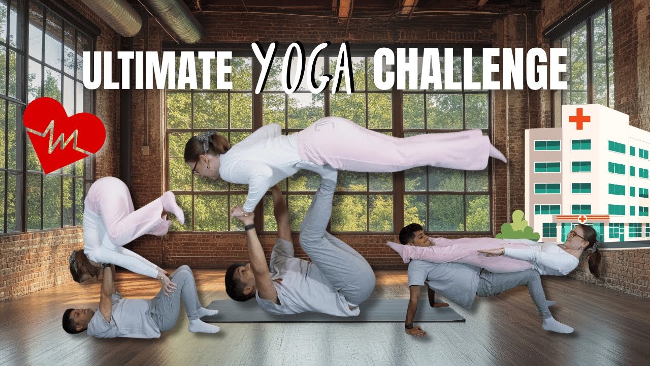 COUPLES YOGA CHALLENGE *HUMBLING EXPERIENCE*