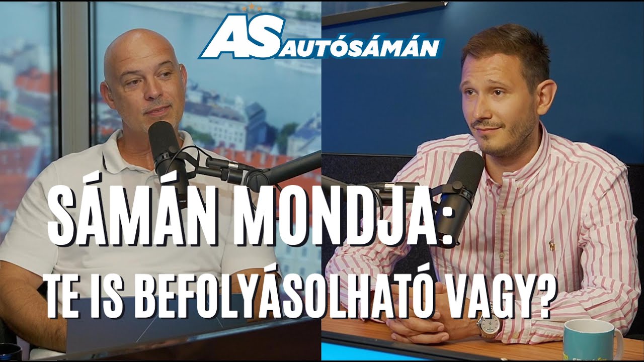 SÁMÁN PODCAST: Te is befolyásolható vagy?