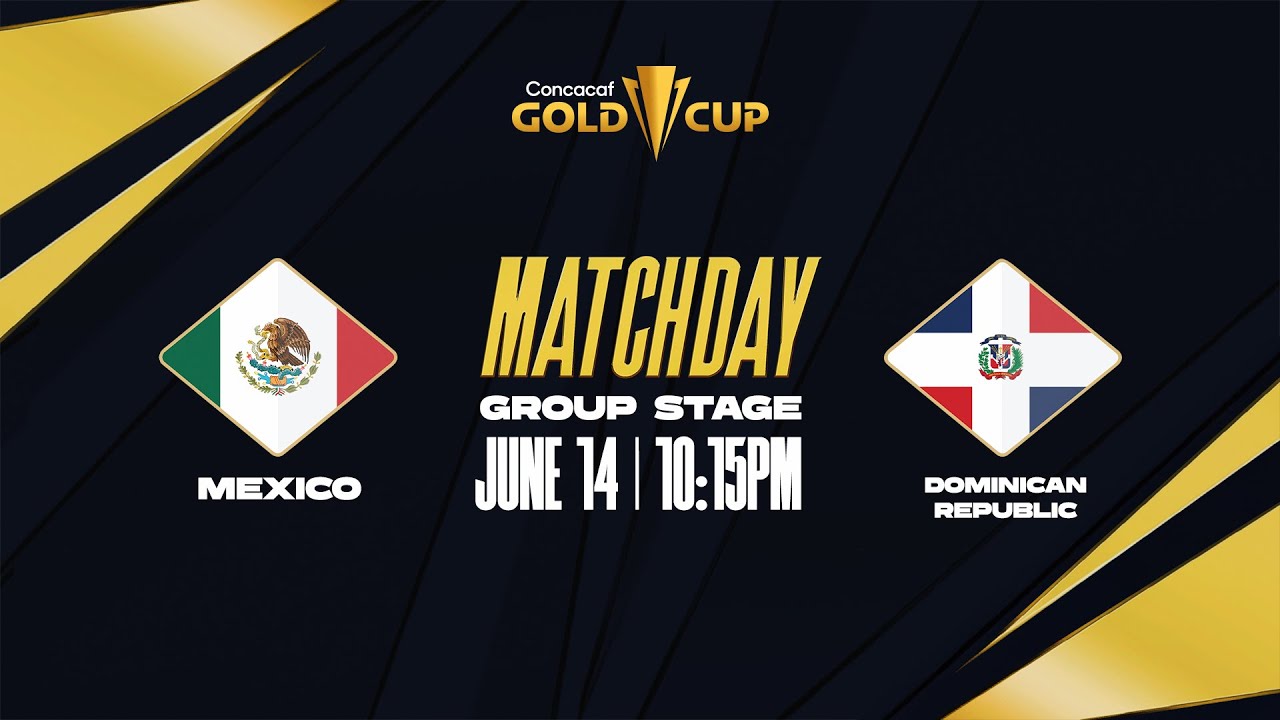 Mexico vs Dominican Republic | 2025 Concacaf Gold Cup