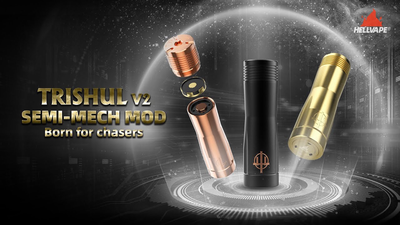 New Release - Hellvape TRISHUL V2 SEMI-MECH MOD is coming!!!