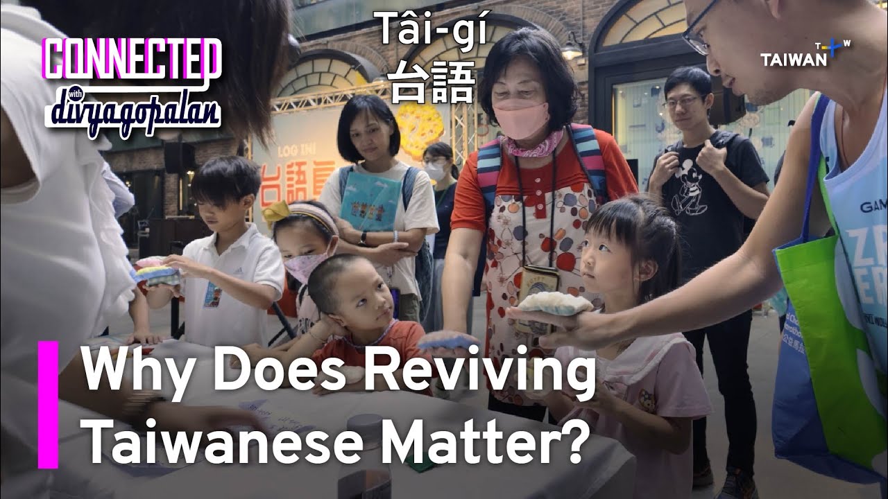 From Suppression to Cultural Revival: Preserving the Taiwanese Language | Connected with Divya