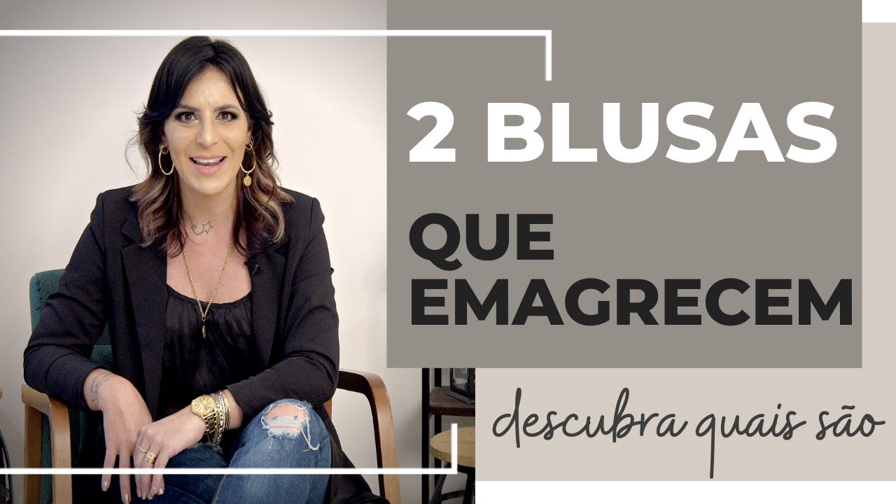 2 Blusas que Emagrecem