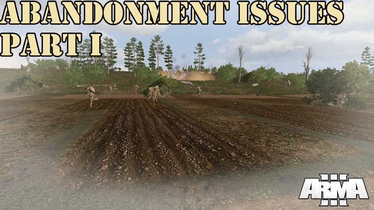 Abandonment Issues: Part I | 82nd Airborne 505th PIR  |  Arma 3