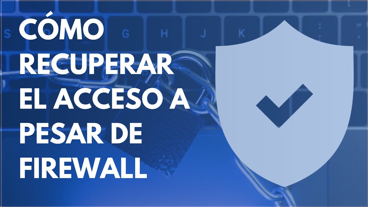 Cómo recuperar el acceso a un CPE a pesar del Firewall en menos de 2 minutos