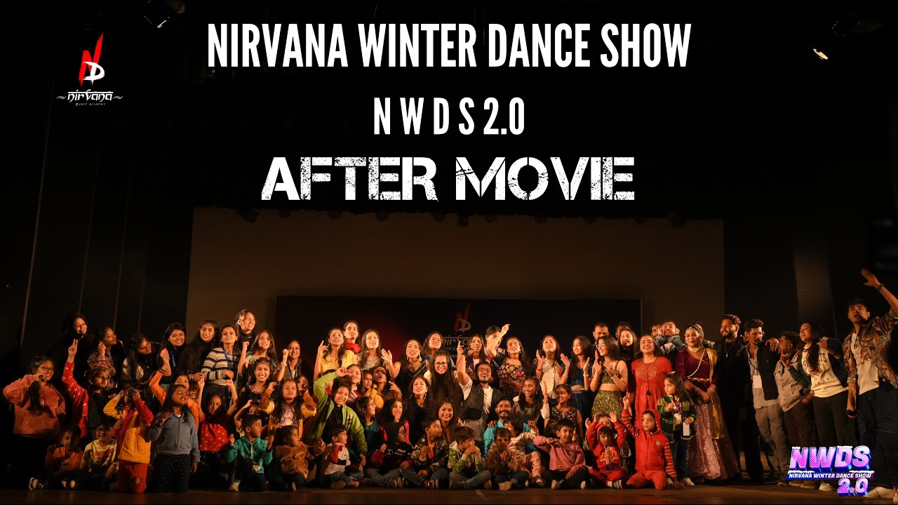 NIRVANA WINTER DANCE SHOW | NWDS | Nirvana Dance Academy | After Movie