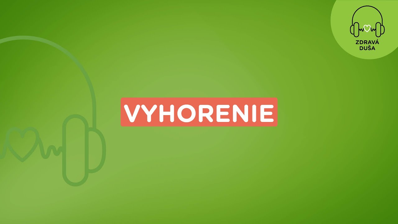 Zdravá duša: Vyhorenie | Union zdravotná poisťovňa