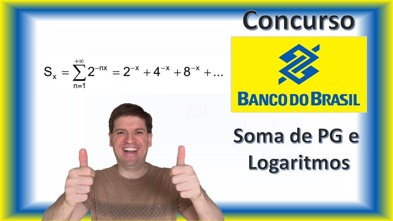 Questão 11 bb 2018) Para x maior que 0, seja Sx a soma