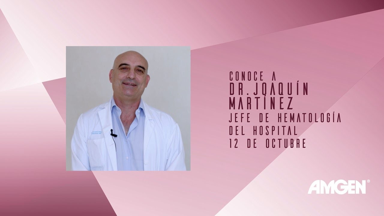 'Las Caras del Mieloma Múltiple'. Conoce al Dr. Joaquín Martínez, hematólogo del Hosp. 12 de Octubre