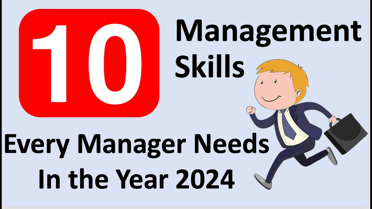 10 Management Skills Every Manager Must Have
