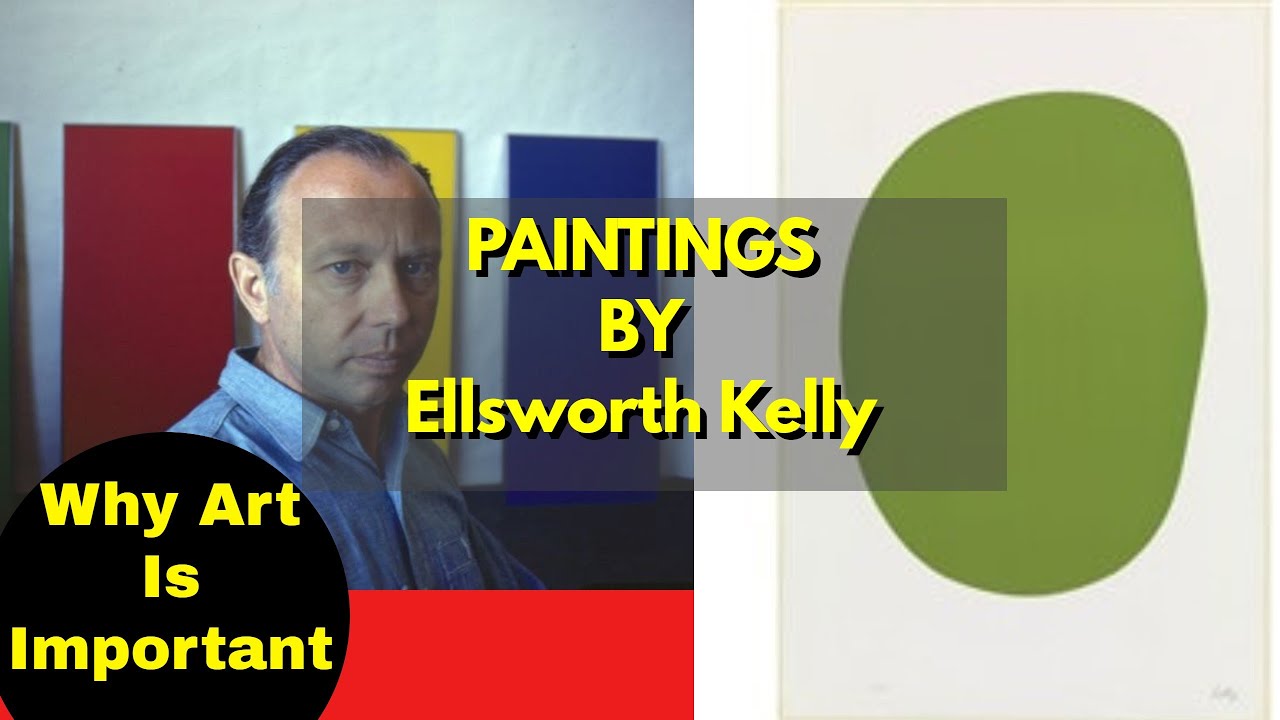 Why Art Is Important: Ellsworth Kelly Paintings | The Abstract Art Portal