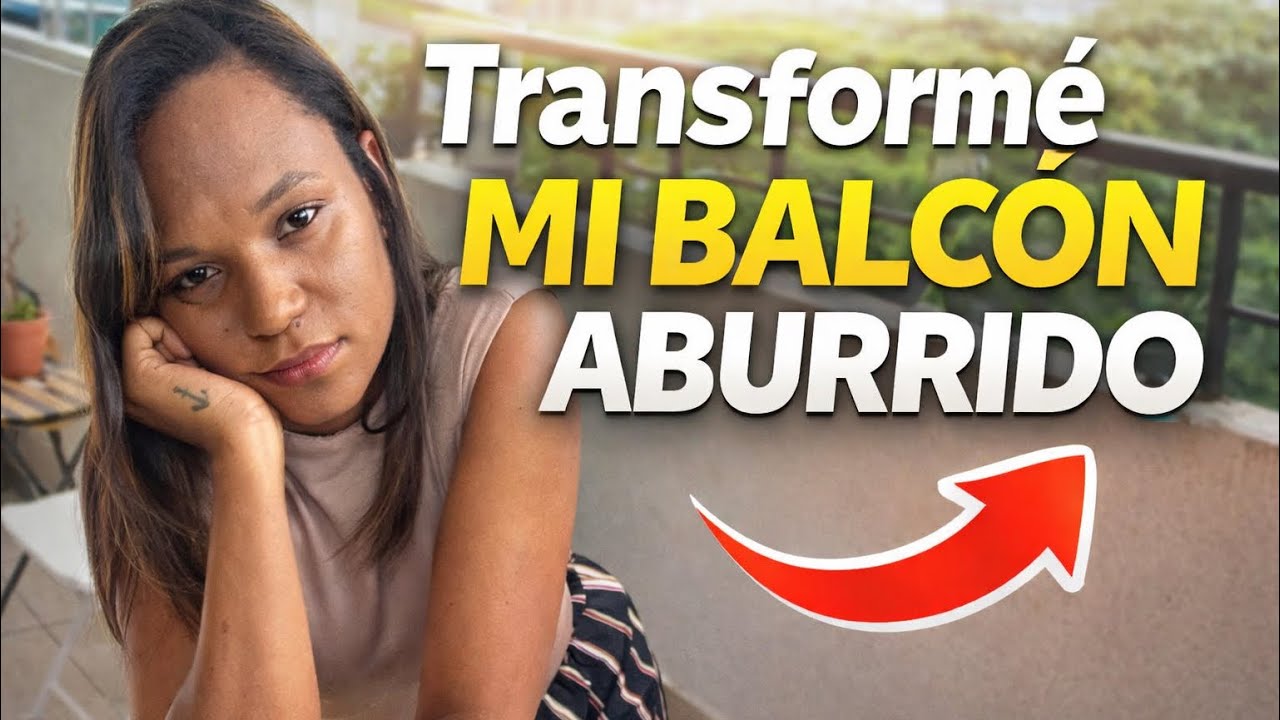 ESTO HICE PARA TRANSFORMAR MI BALCÓN 