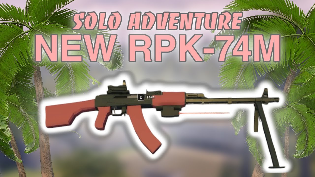 NEW RPK-74M IS BETTER THAN I THOUGHT - Apocalypse Rising 2 BETA