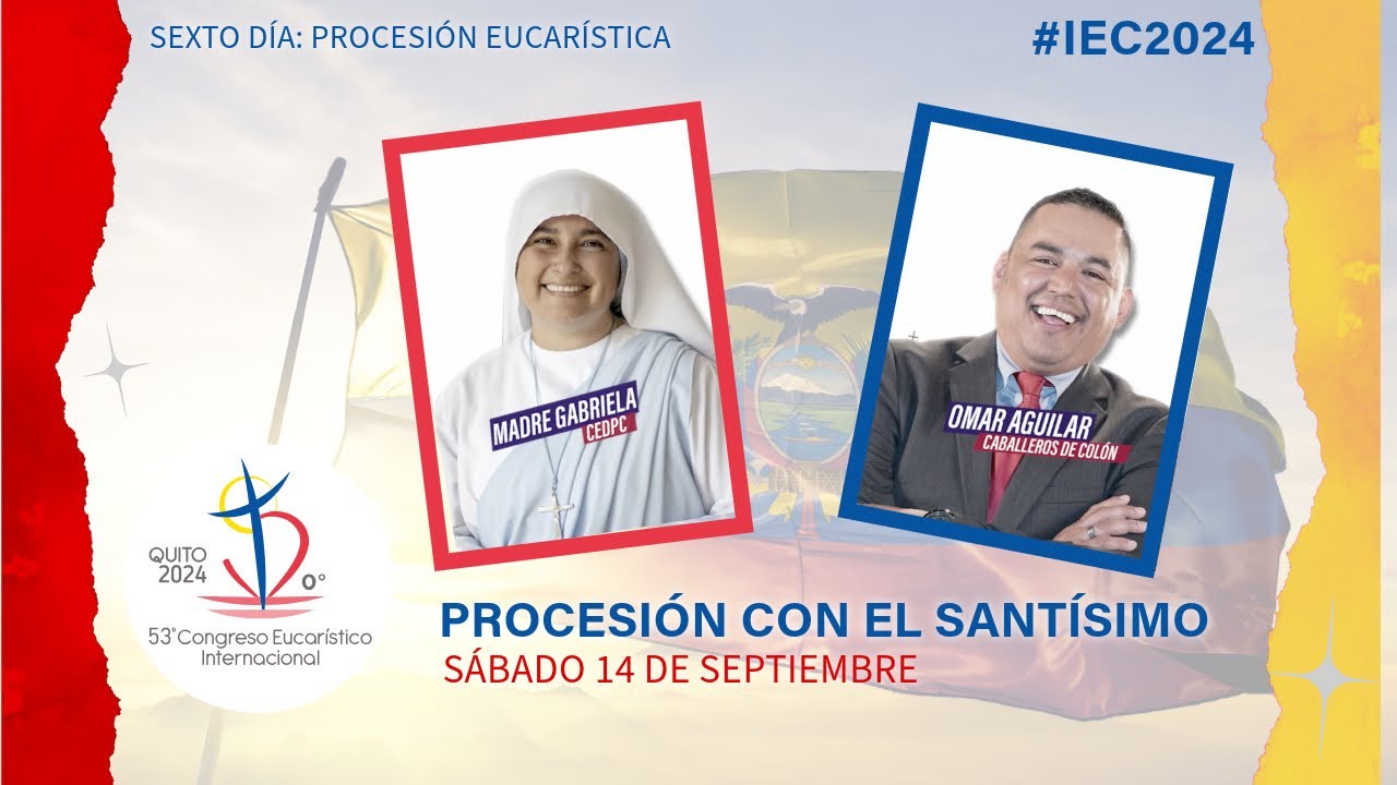 IEC2024 - Procesión Eucarística - 14 de septiembre, 2024