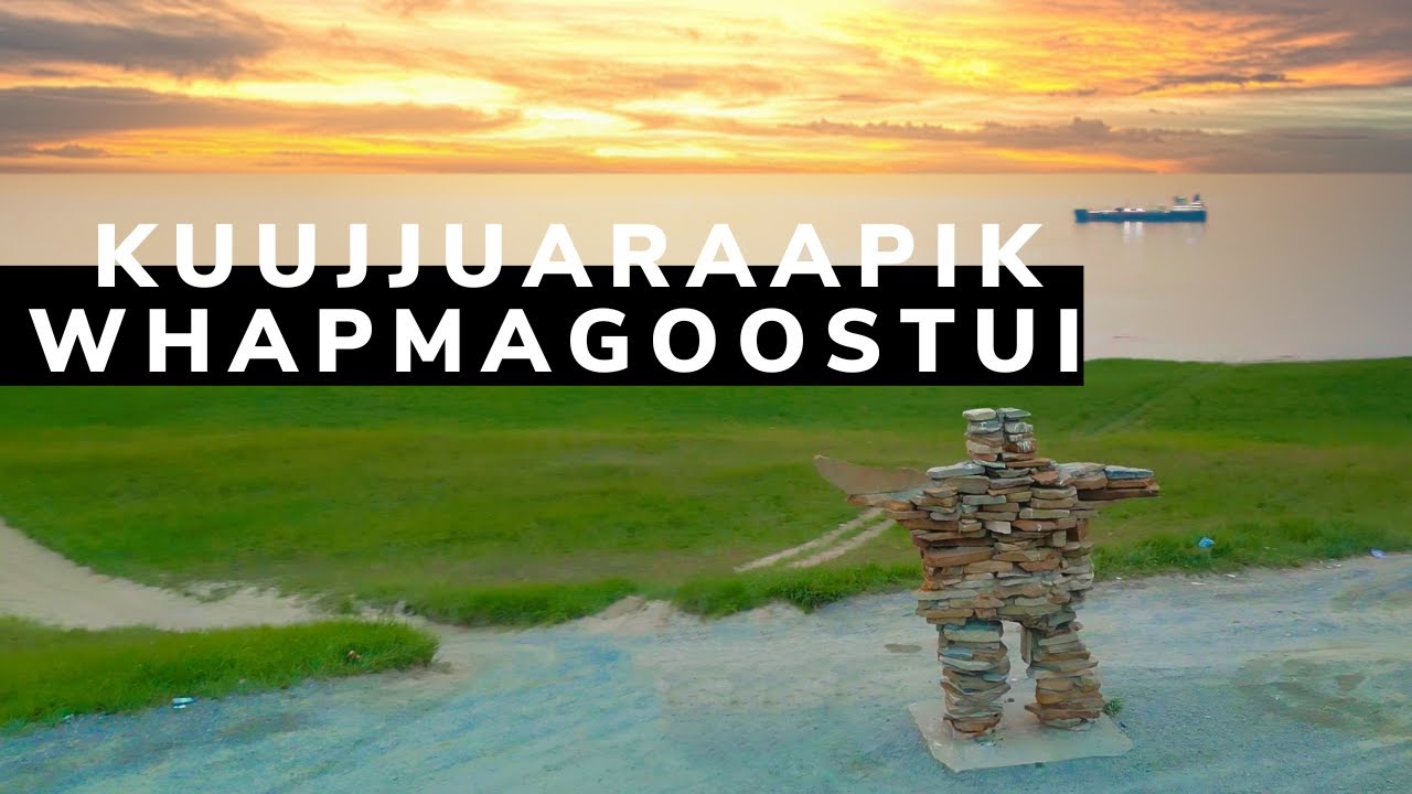 Kuujjuaraapik - Whapmagoostui