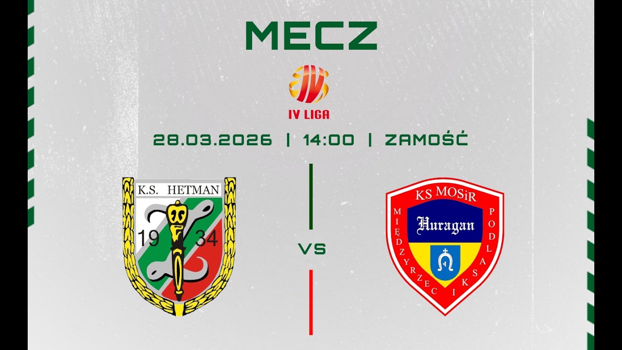 Hetman Zamość - Huragan Miedzyrzec Podlaski 28.03.2026
