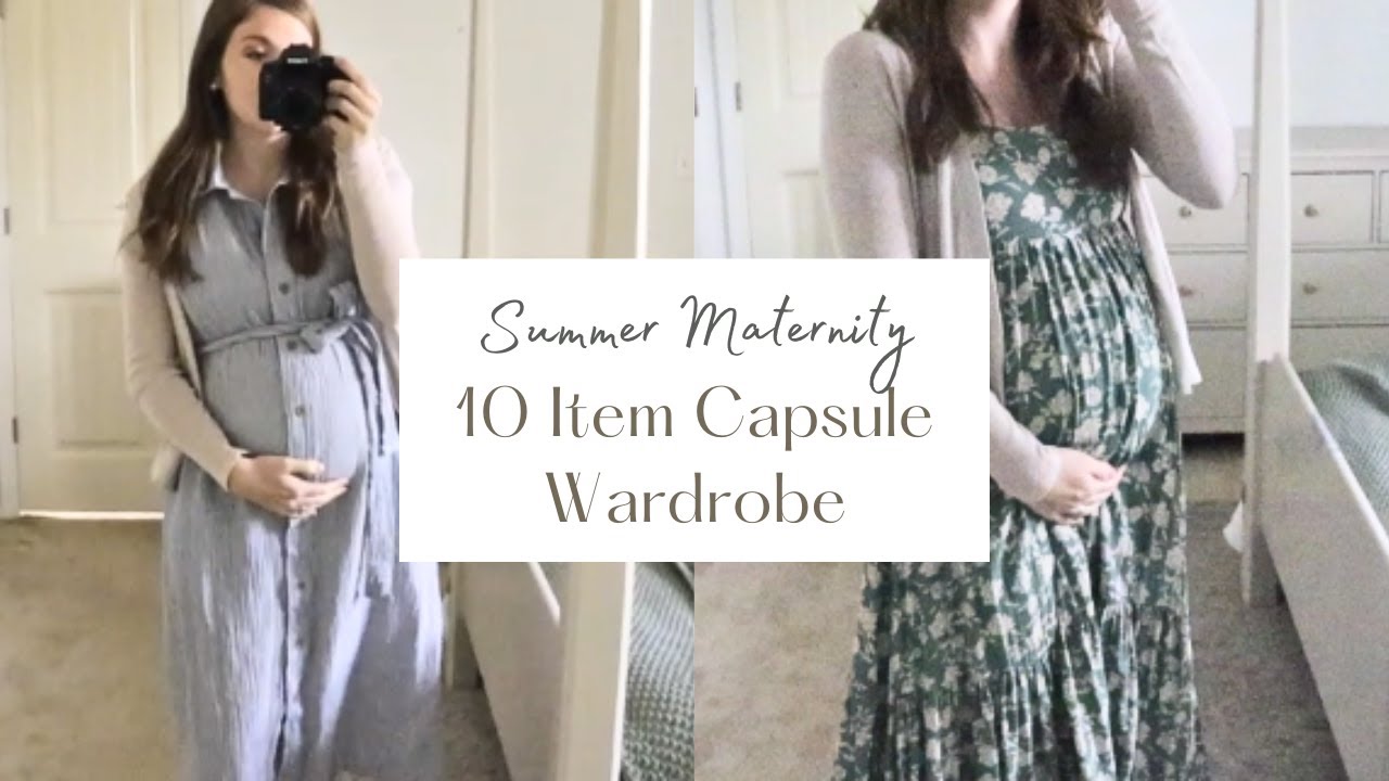 10 Item Capsule Wardrobe | Summer Maternity 10 Item Capsule Wardrobe | Minimalist Closet
