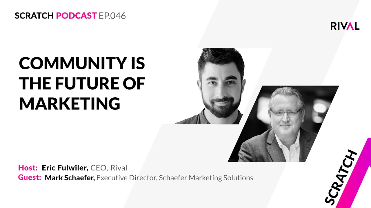 Community is the Future of Marketing with Mark Schaefer