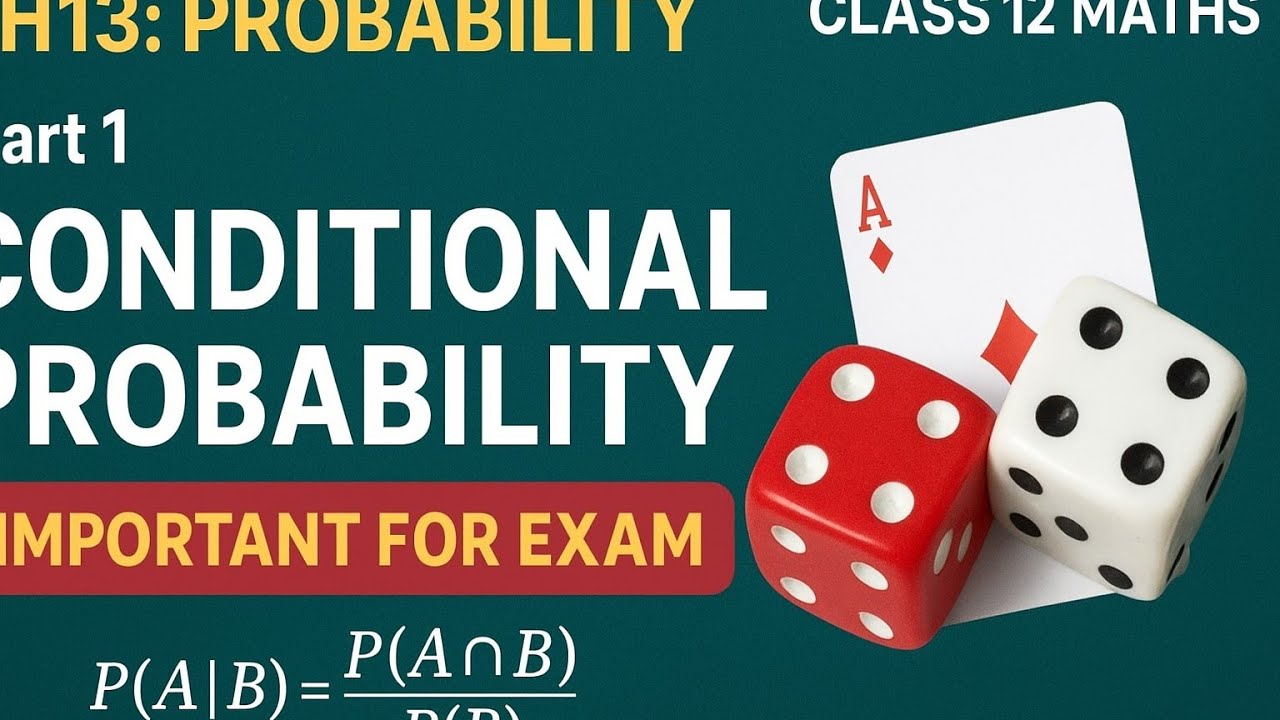 CH13: Probability|| conditional probability|| Important for HS exam|| class 12 Maths