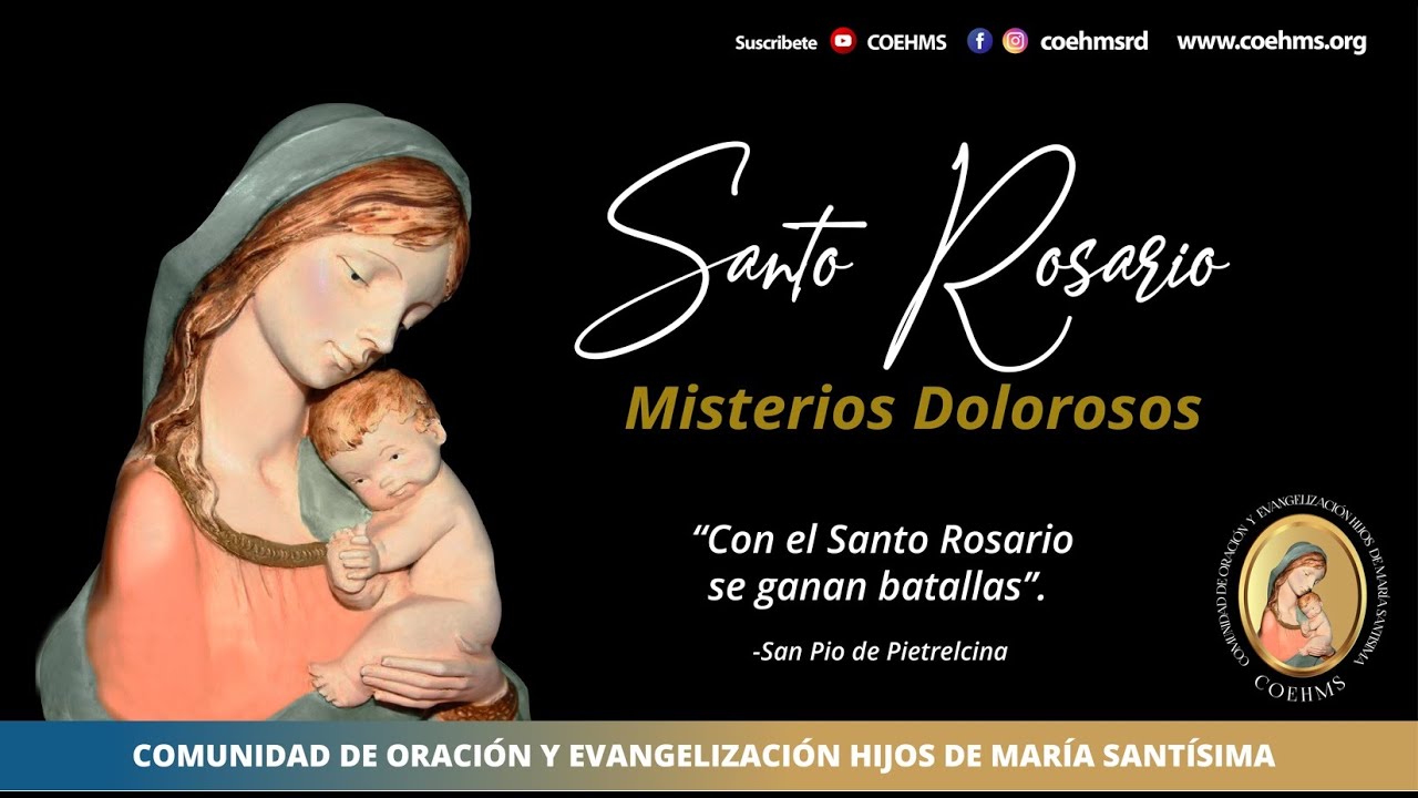 Santo Rosario - Misterios Dolorosos - 10/03/2026