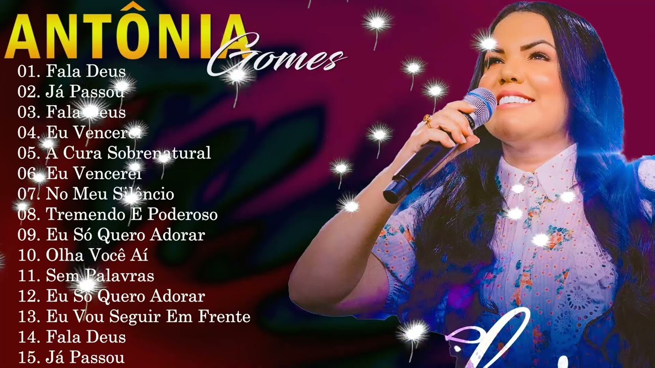 A Unção De Antônia Gomes 2026 - Top 15 Sucessos Globais | Resposta E Clássicos De Vitória