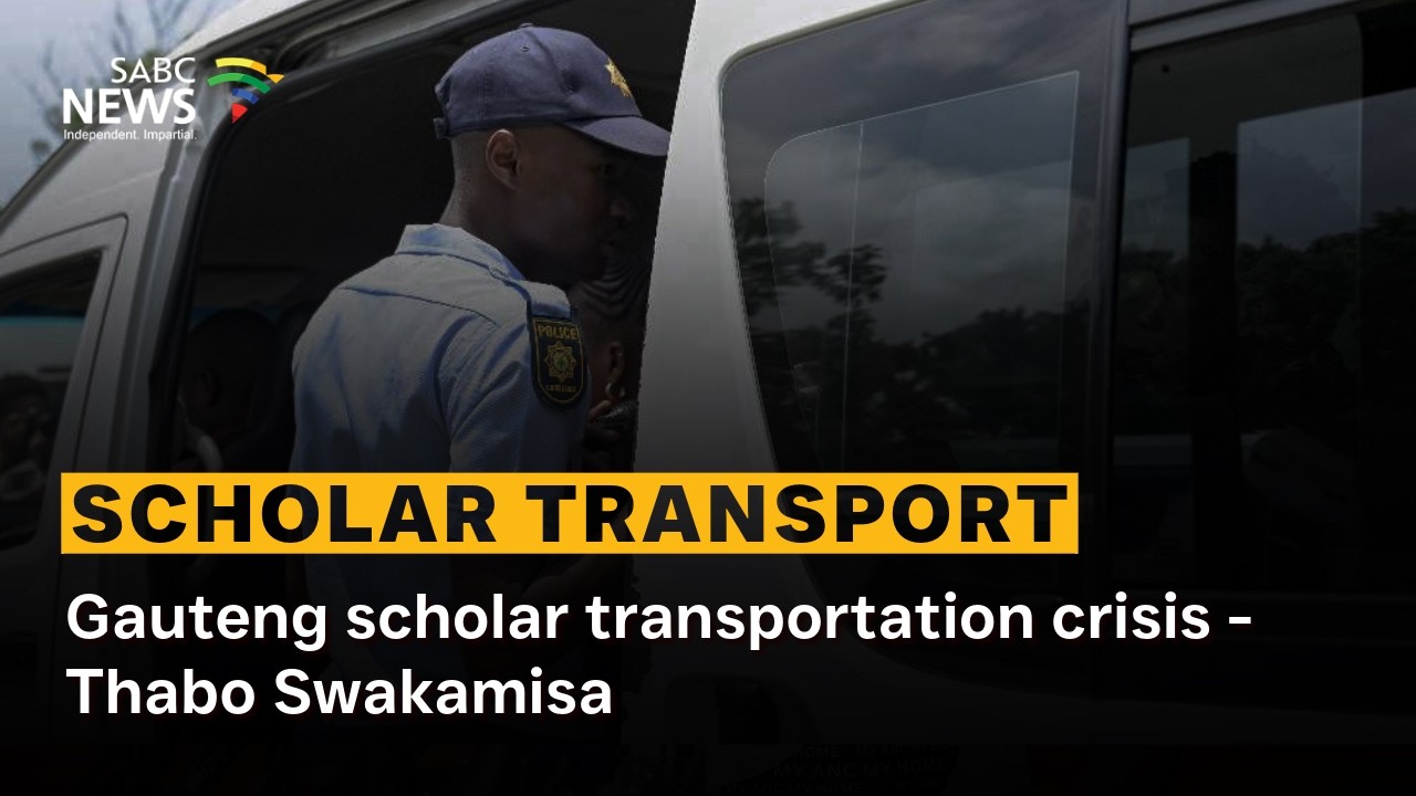 Scholar Transport | Gauteng scholar transportation crisis - Thabo Swakamisa