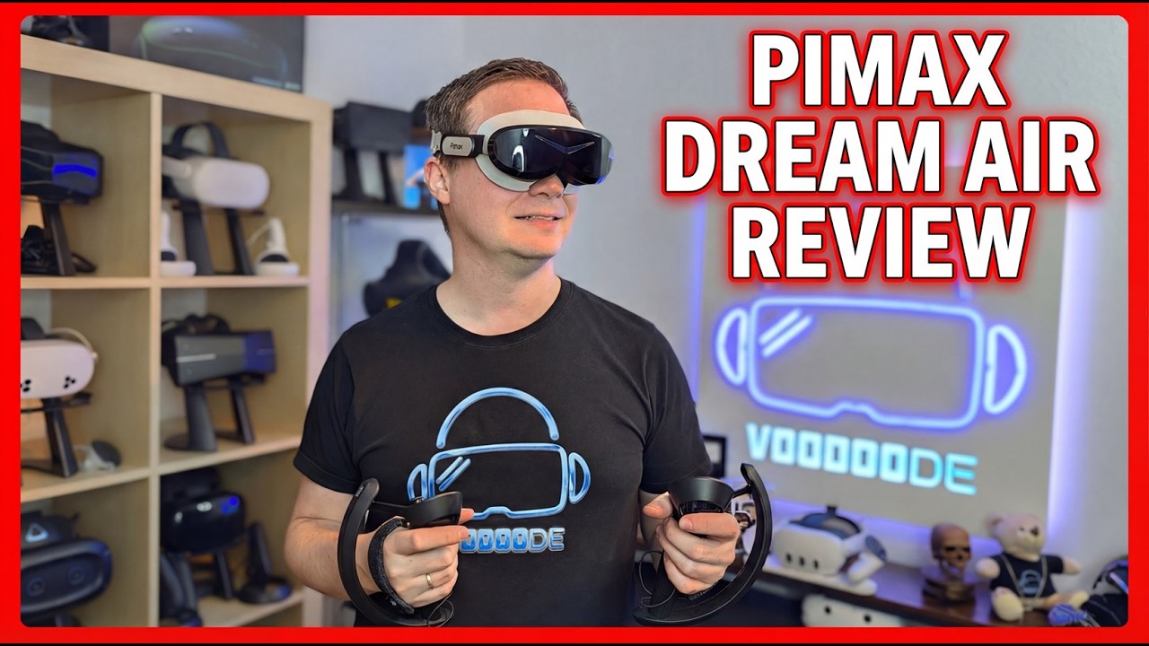Das Ende der schweren High-End VR-Brillen! Pimax Dream Air zerstört die Konkurrenz