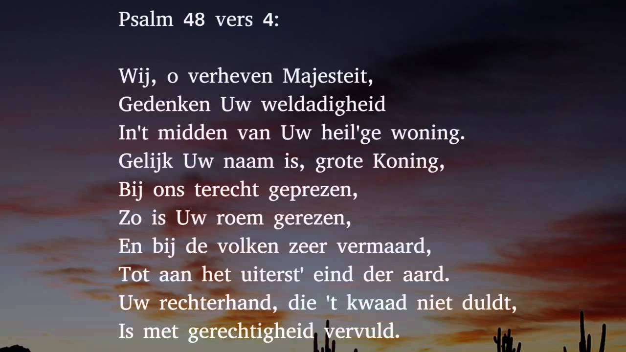 Psalm 48 vers 1, 4 en 6 - De HEER is groot; elk zing' Zijn lof