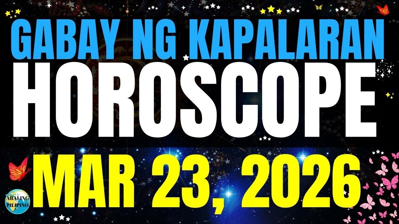 🌏 Horoscope Ngayong Araw March 23, 2026 #HoroscopeTagalog #kapalaranhoroscope #horoscopengayongaraw