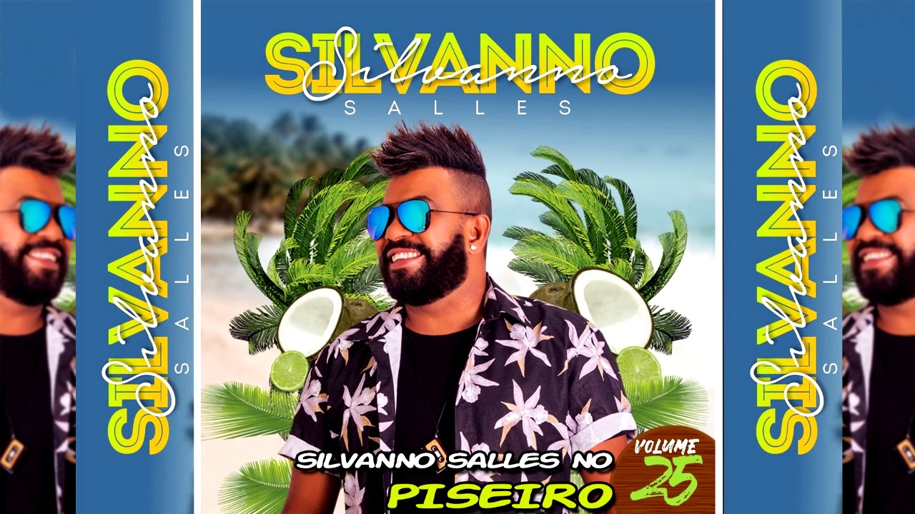 SILVANNO SALLES NO PISEIRO - VOL. 25