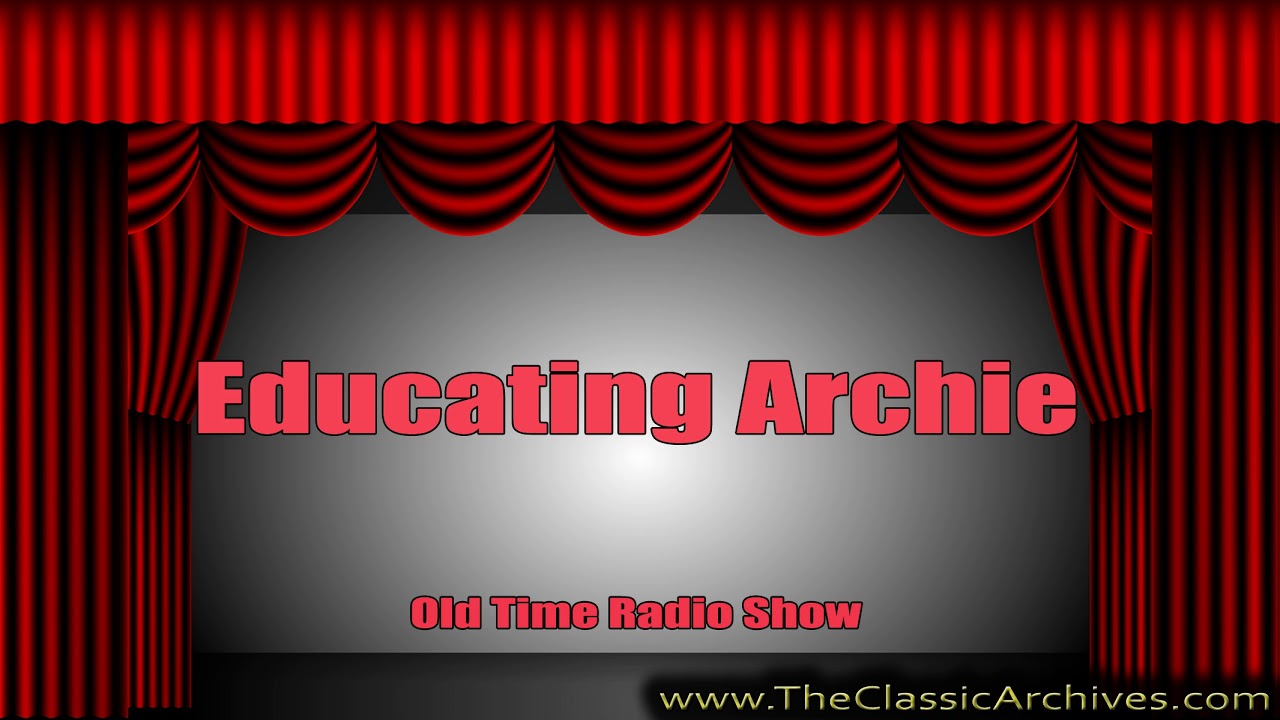 Educating Archie 521211, Old Time Radio